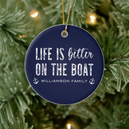 Custom Life is better on the Boat | Boat Life Ceramic Ornament