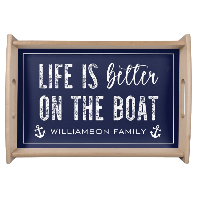Custom Life is better on the Boat | Boat Life Serving Tray (Front)