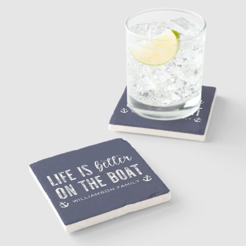 Custom Life is better on the Boat  Boat Life Stone Coaster