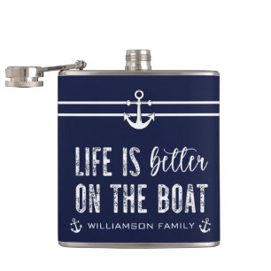 Custom Life is better on the Boat Flask