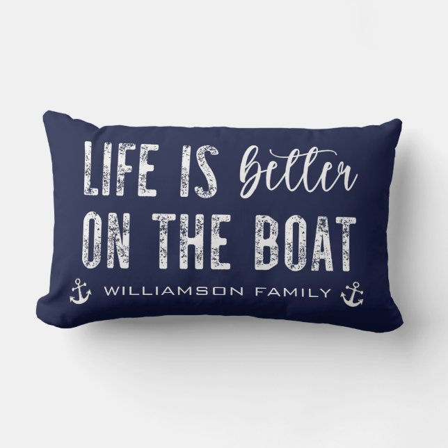 Custom Life is better on the Boat  Lumbar Pillow (Front)