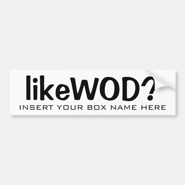 Custom likeWOD? Bumper Sticker (Front)