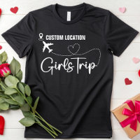 Custom Location Girls Trip Women Travel Vacation