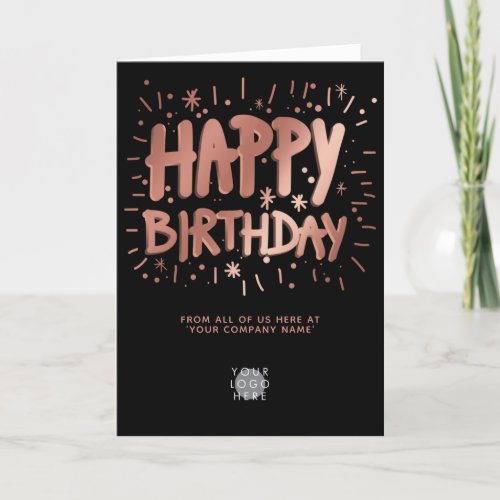 Custom Logo Faux Rose Gold Happy Birthday Black Card