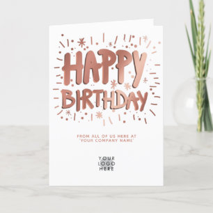 Custom Logo Faux Rose Gold Happy Birthday White Card