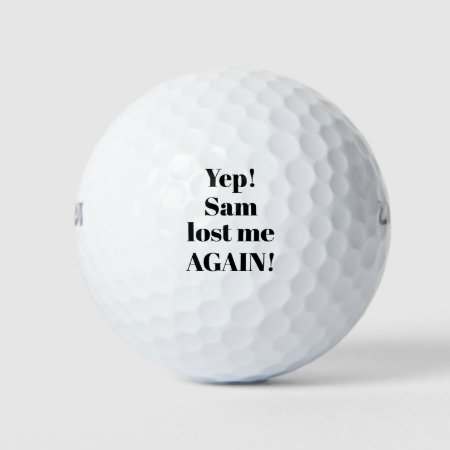 Help I Lost, Funny personalised customizable Name Golf Balls