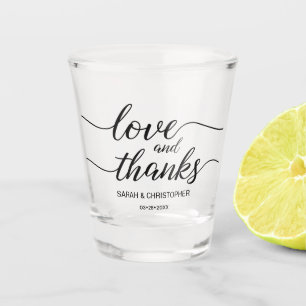 Custom Love and thanks Modern Script Wedding Shot Glass