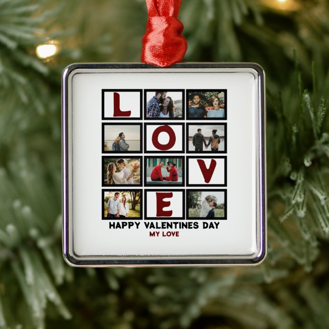 Custom Love Happy Valentines Day 8 Photo Collage Metal Ornament (Tree)