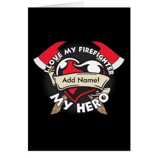 Custom Love My Firefighter Cards (Front)