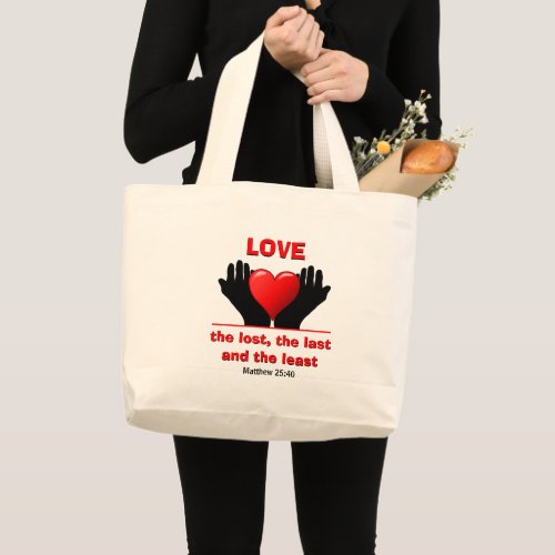 Custom LOVE THE LOST Inspirational Christian  Large Tote Bag