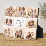 Custom Love You Daddy Fathers Day Photo Collage Plaque<br><div class="desc">Love you Daddy! Beautiful modern family photo collage gift for a beloved father combines whimsical handwritten script with modern typography and layout. Fill this custom plaque with 8 favorite family photos of children,  weddings and other life events and bring a smile to dad's face for years to come.</div>