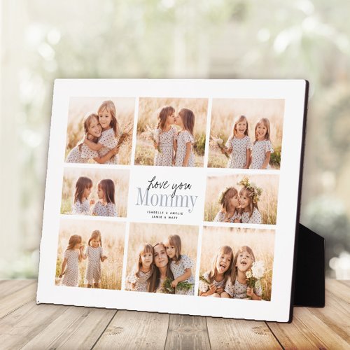 Custom Love You Mommy Mothers Day Photo Collage Plaque