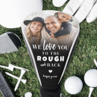 Custom Love You To The Rough And Back Photo