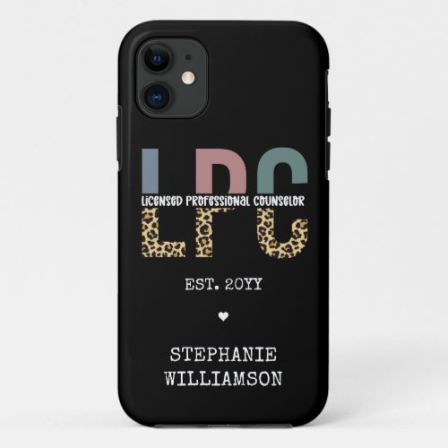 Custom LPC Licensed Professional Counselor Gift iPhone 11 Case