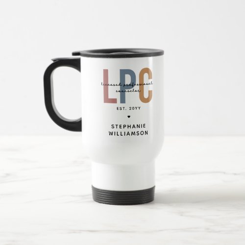Custom LPC Licensed Professional Counselor Travel Mug