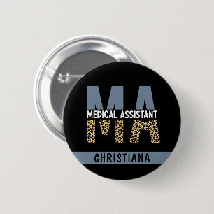 Custom MA Medical Assistant Leopard Print Button