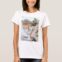 Custom Made - Add Photo and Text T-Shirt Custom Made - Add Photo and Text T-Shirt