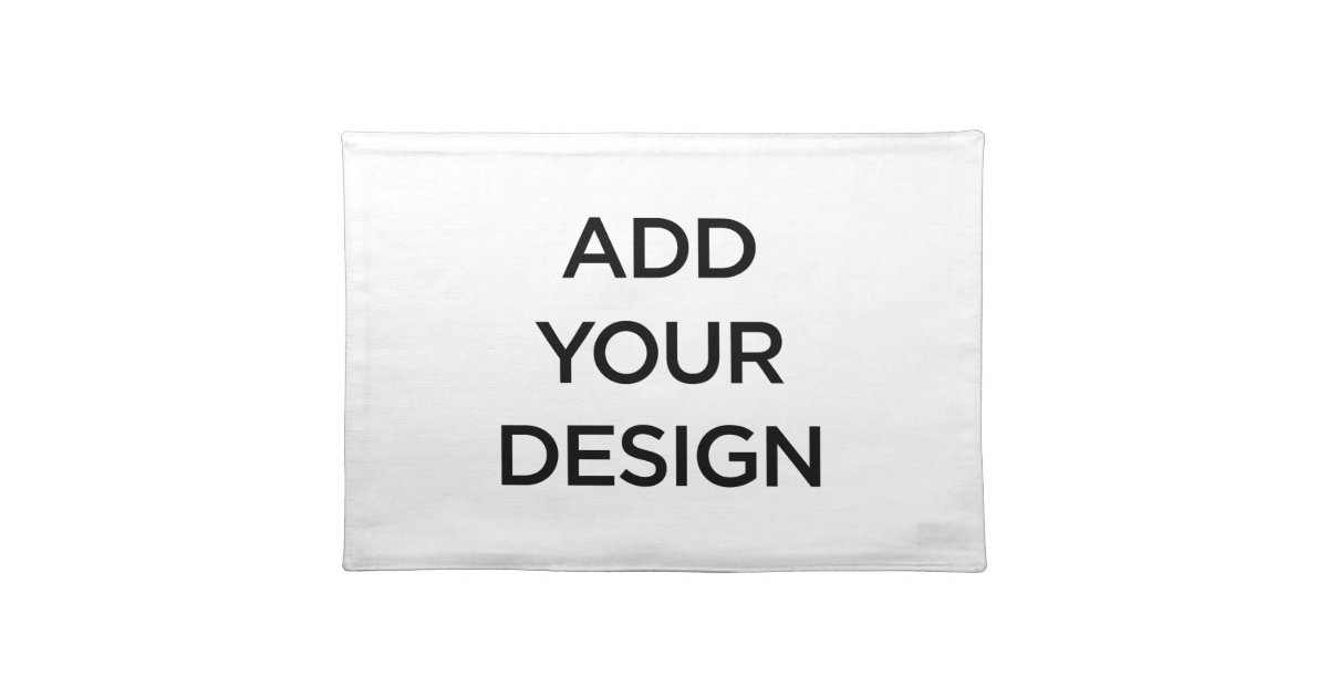 Custom Made (Make Your Own) Placemat Zazzle