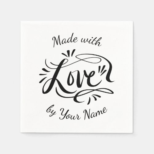 Custom made with love elegant hand lettered party napkins