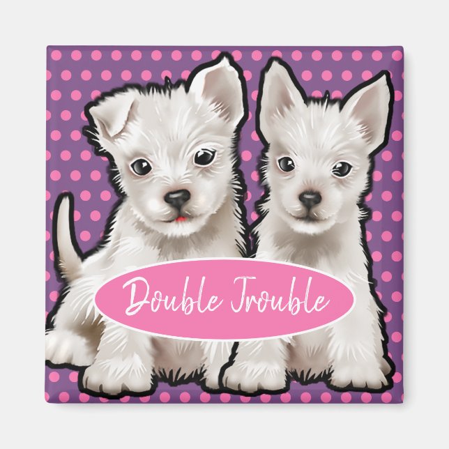 Custom Magnet double trouble cute puppies. (Front)