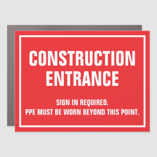 Custom Magnetic Construction Entrance Safety Sign
