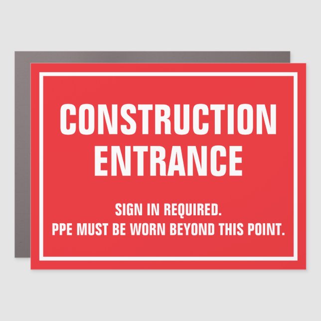 Custom Magnetic Construction Entrance Safety Sign (Front)