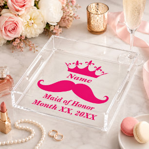 Custom Maid of Honor Pink Tiara Mustache  Acrylic Tray