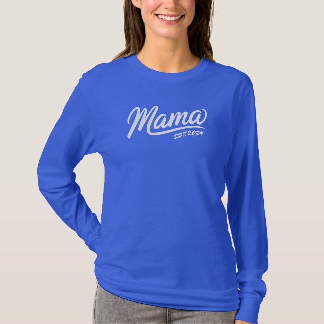 Custom Mama Est. Long Sleeve Shirt – Personalized  (Front)