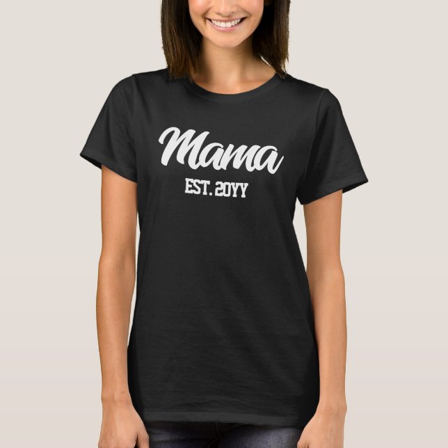 Custom Mama Est Year Personalized Gift for New Mom T-Shirt (Front)
