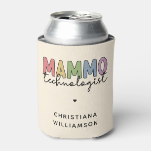 Custom Mammo Technologist Mammography Tech Can Cooler