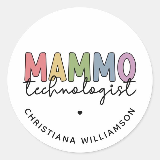 Custom Mammo Technologist Mammography Tech Classic Round Sticker (Front)