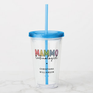 Custom Mammo Technologist Mammography Tech Gifts Acrylic Tumbler