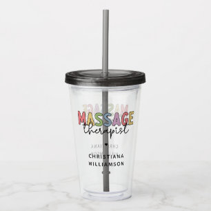 Custom Massage Therapist Massage Therapy Gifts Acrylic Tumbler