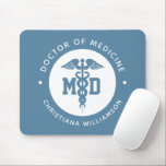 Custom MD Doctor of Medicine Doctor Graduation Mouse Pad<br><div class="desc">Custom MD Doctor of Medicine Doctor Medical Doctor Personalized Graduation Gifts!</div>