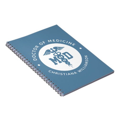 Custom MD Doctor of Medicine Doctor Graduation Notebook