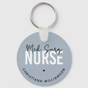 Custom Med Surg Nurse   Medical-Surgical Nurse Keychain