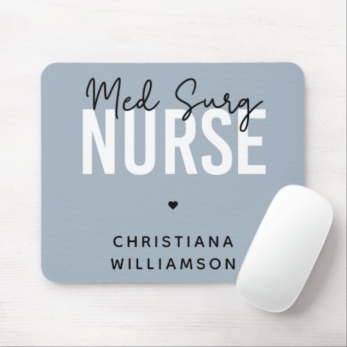 Custom Med Surg Nurse  Medical_Surgical Nurse Mouse Pad