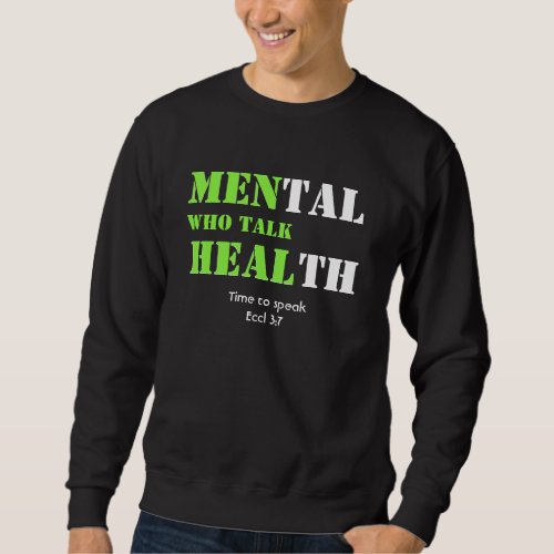 Custom MEN WHO TALK HEAL Mental Health  Sweatshirt