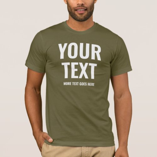 Custom Mens Modern Best Army Green Template T_Shirt