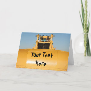Custom Message Bulldozer Card