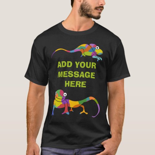Custom Message Chameleons Graphic T_Shirt