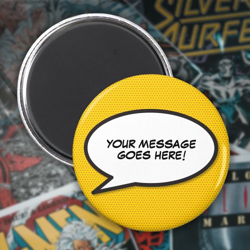 Custom Message Comic Book Speech Bubble Magnet
