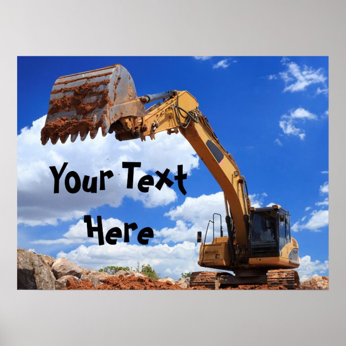 Custom Message Digger Excavator Tractor Poster | Zazzle.com