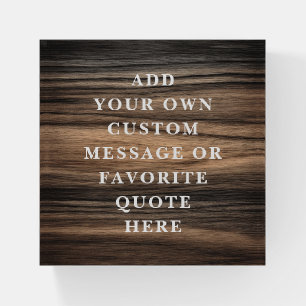 Custom message quote elegant brown wood grain look paperweight