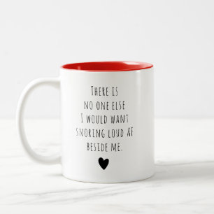 Custom Message Valentine Funny Humor Unique Two-Tone Coffee Mug