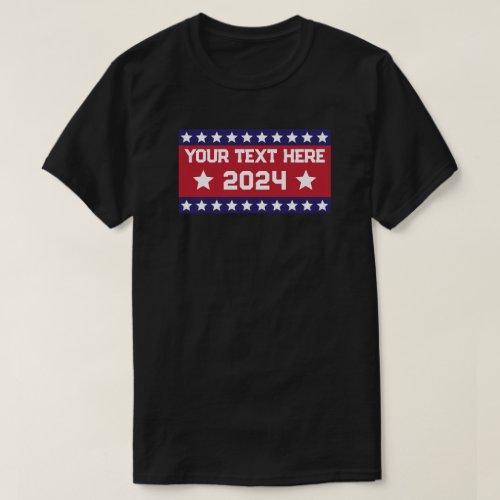 Custom Message  Year Election T_Shirt
