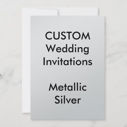 Custom METALLIC SILVER Wedding Invitations 5x7