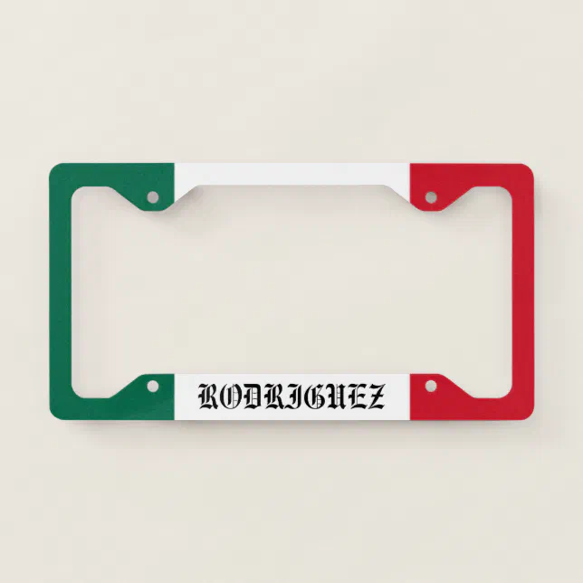 Custom Mexican Flag Last Name License Plate Frame Zazzle