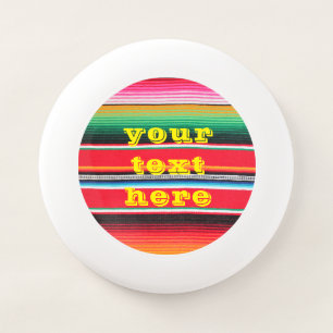 custom Mexican Mexico poncho serape background  Wham-O Frisbee