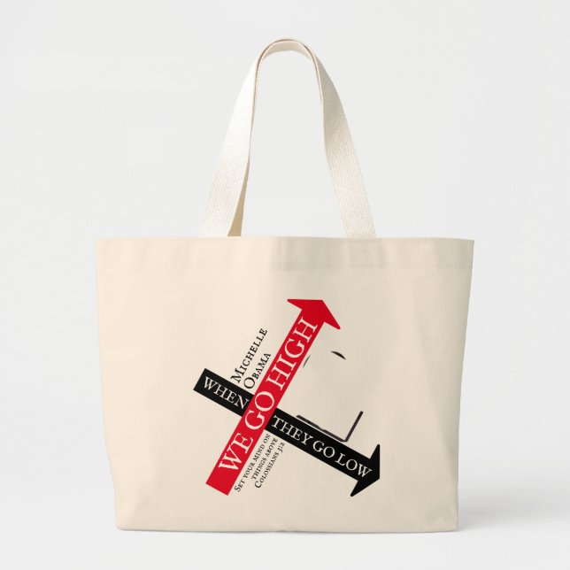 Custom Michelle Obama WHEN THEY GO LOW Large Tote Bag (Front)